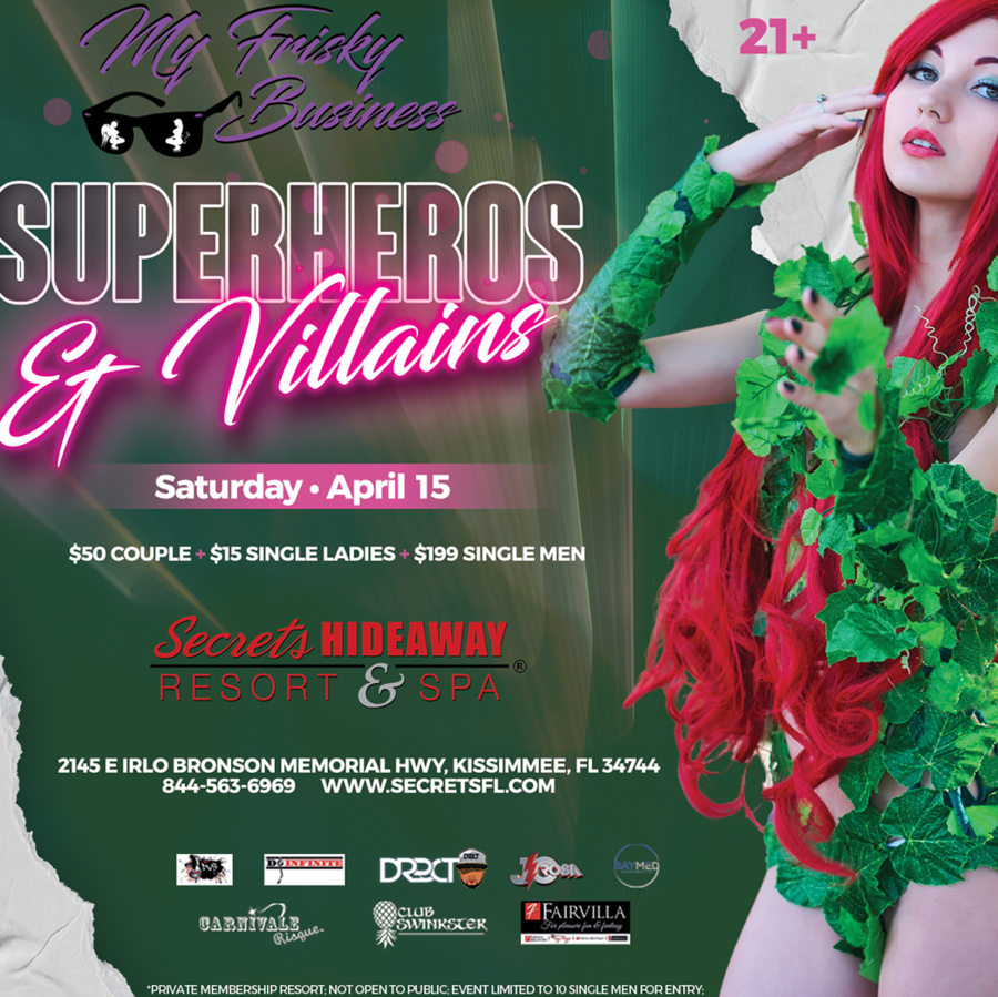 Super Heroes & Villains: My Frisky Business Weekend
