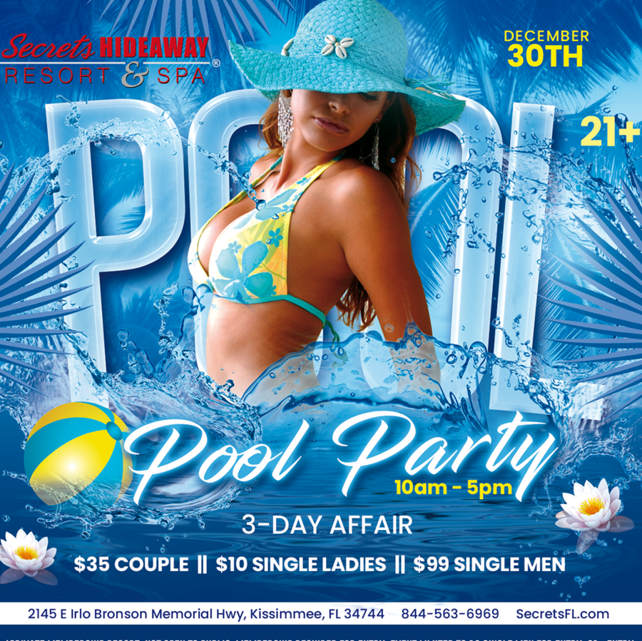 Pool Party 10am-5pm ~ NYE 3 Day Affair