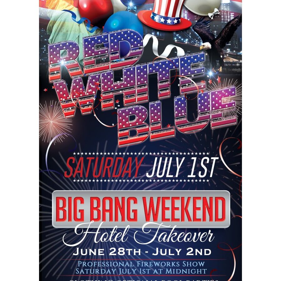 Red White & Blue - Big Bang Weekend Takeover