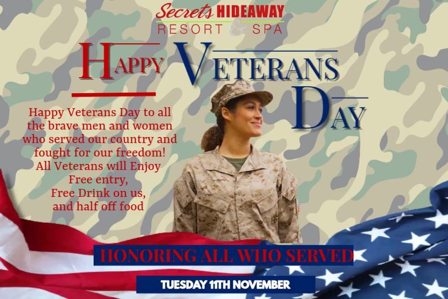 VETERANS DAY AT SECRETS HIDEAWAY